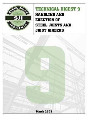 Technical Digest 9: Handling and Erection of Open Web Steel Joists and Joist Girders
