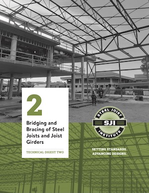 Technical Digest 2 Bridging and Bracing of Steel Joists and Joist Girders