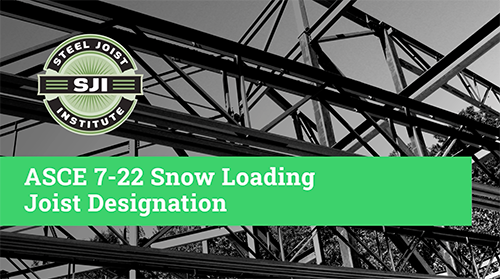 ASCE 7-22 Snow Loading Joist Designation